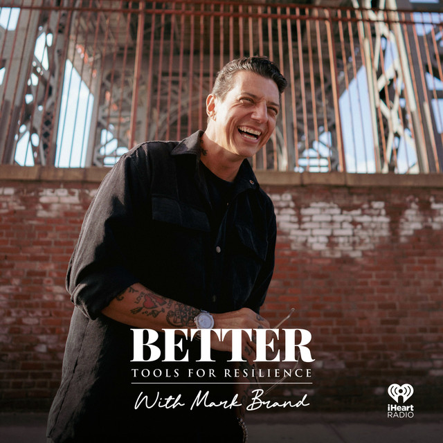 BETTER podcast with Mark Brand